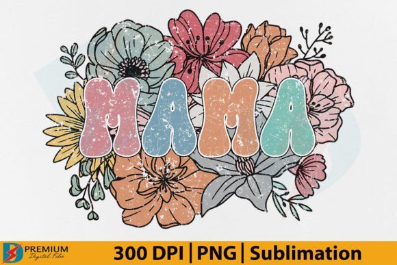 Download Retro Mama PNG, Mom Floral Flower Design - Floral Collection